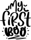 My First Boo Quotes, Helloween Lettering Quotes Royalty Free Stock Photo