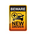 Beware new driver sign isolated on white background