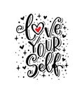 Love Yourself. Hand drawn expressive phrase. Modern brush pen lettering Royalty Free Stock Photo