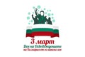 Translation: March 3, Day of Liberation of Bulgaria from the Ottoman Dominion.