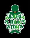 Happy Saint Patrick`s Day - Hand drawn lettering text, with hat and mustache, clover leaf. Royalty Free Stock Photo