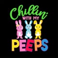 Chilling with my peeps typography for easter day