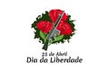 Translation: April 25, Freedom Day of Portugal. Vector Illustration.
