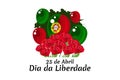 Translation: April 25, Freedom Day of Portugal. Vector Illustration.