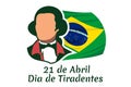 Translation: 21st of April, Happy Tiradentes Day. Vector Illustration.