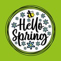 Hello Spring - happy greeting with cute bee and daisy flowers in cirle, isolated on green background Royalty Free Stock Photo