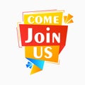Abstract flat sticker come join us promotion speech bubble design Royalty Free Stock Photo