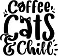 Coffe Cats And Chill Quotes