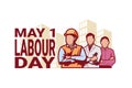 May 1, Happy Labor or Labour day mayday vector Illustration.