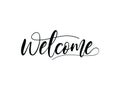 Welcome black text lettering hand written calligraphy isolated on white background vector illustration