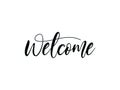 Welcome black text lettering hand written calligraphy isolated on white background vector illustration