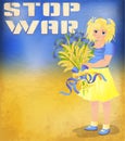 Stop War poster, little Ukrainian girl with flowers and wheat