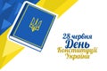 Translation: June 28, Constitution day of Ukraine.