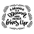 A winner is a dreamer who never gives up, hand lettering. Royalty Free Stock Photo