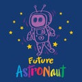 Future Astronaut hand lettering poster for shirt design