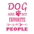 Dog are my favorite people T-shirt design