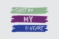 SHIFT MY HEART TYPOGRAPHY COLORED RETRO T SHIRT DESIGN.