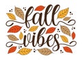 Fall Vibes - calligraphy with hand drawn autumn leaves. Royalty Free Stock Photo