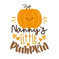 Nanny\'s little pumpkin - funny slogan with cute pumpkin face. Royalty Free Stock Photo