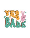 yes Baby,groovy typography vintage t-shirt design Royalty Free Stock Photo