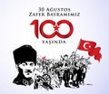 30 Agustos Zafer Bayrami 100 yil Kutlu Olsun. Translation: August 30 celebration of victory and the National Day in Turkey.