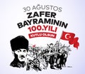 30 Agustos Zafer Bayrami 100 yil Kutlu Olsun. Translation: August 30 celebration of victory and the National Day in Turkey.