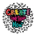 Create something new hand lettering.