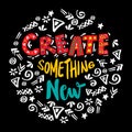 Create something new hand lettering.