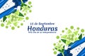 Translation: September 15, Honduras, Happy Independence day.
