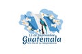 Translation: September 15, Guatemala, Happy Independence day. Royalty Free Stock Photo