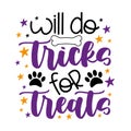 Will do tricks for treats - funny slogan with dog bone and paw prints