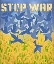 Stop War in Ukraine. Pigeons soar over the wheat,