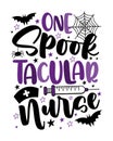 One spooktacular nurse - funny slogan with bat, spider, vaccine, and stars. Royalty Free Stock Photo