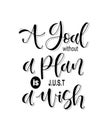 A goal without a plan is just a wish, hand lettering, motivational quotes Royalty Free Stock Photo