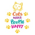 Cats make people happy hand lettering.