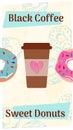 Drawn cute appetizing donuts and cups of coffee with a heart on it. The format is suitable for stories on social networks Royalty Free Stock Photo