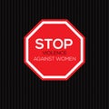 Vector stop sign with text for international day of the elimination of violence against women. Royalty Free Stock Photo