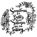 Sometimes it`s better to let silence do the talking. Hand lettering