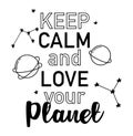 Keep calm and love your planet poster Royalty Free Stock Photo