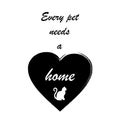 Every pet needs a home sign on white