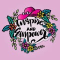 Inspire and empower hand lettering.