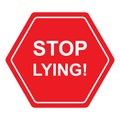 Stop lying traffic sign on white