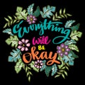 Everything will be okay hand lettering. Royalty Free Stock Photo