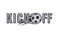 kick off text effect creative concept vector. football style Royalty Free Stock Photo