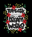 Teamwork makes the dream works, hand lettering, motivational quote Royalty Free Stock Photo