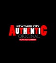 Authentic New York City Original Modern and Stylish Typography Slogan