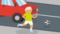 The boy ran out for the ball on the road along which the car was driving