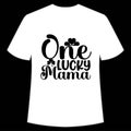 One lucky mama shirt print template, typography t-shirt design