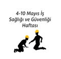 4-10 Mayis Is GÃ¼venligi Haftas? template design. Text translate: May 4-10 Occupational Safety Week