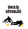 Ãnce ?? GÃ¼venli?i template design. Text translate: Occupational Safety First Royalty Free Stock Photo